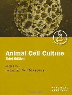 Animal Cell Culture: A Practical Approach